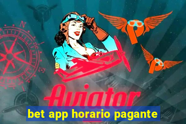 bet app horario pagante